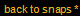 back to snaps *